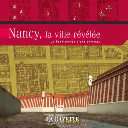 Nancy, la ville Révélée

la Renaissance d'une capitale